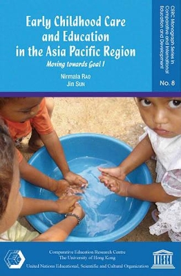 Book cover for Early Childhood Care and Education in the Asia Pacific Region - Moving towards Goal 1