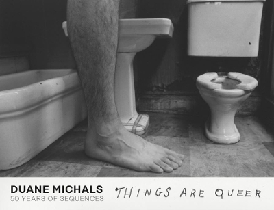 Book cover for Duane Michals: Things are Queer