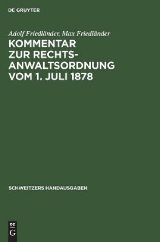 Cover of Kommentar Zur Rechtsanwaltsordnung Vom 1. Juli 1878