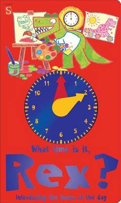 Book cover for What Time Is It, Rex?