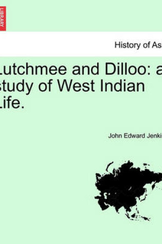 Cover of Lutchmee and Dilloo