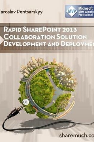 Cover of Rapid SharePoint 2013 Collaboration Solution Development and Deployment