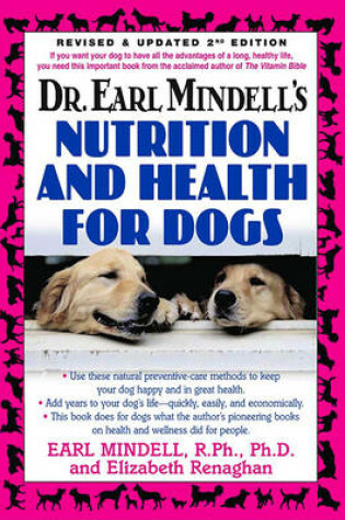 Cover of Dr. Earl Mindell's Nutrition and Health for Dogs