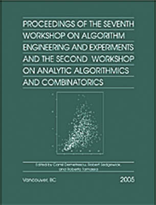 Book cover for Proceedings of the Seventh Workshop on Algorithm Engineering and Experiments and the Second Workshop on Analytic Algorithmics and Combinatorics (ALENEX/ANALCO)