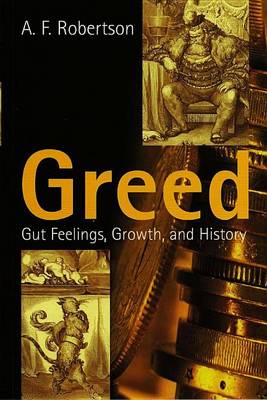 Book cover for Greed: Gut Feelings, Growth, and History