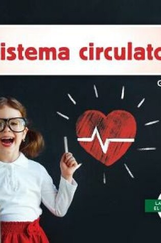 Cover of El Sistema Circulatorio (Circulatory System)