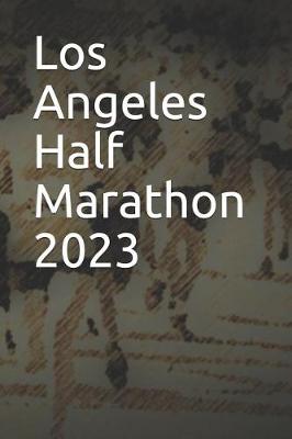 Book cover for Los Angeles Half Marathon 2023