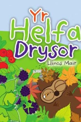 Cover of Cyfres Wenfro: Yr Helfa Drysor