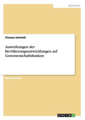 Book cover for Auswirkungen der Bevoelkerungsentwicklungen auf Genossenschaftsbanken