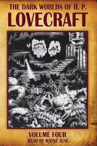 Cover of Dark Worlds of H. P. Lovecraft, Vol. 4