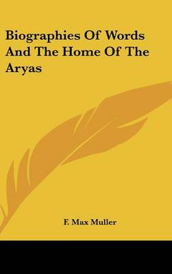 Book cover for Biographies of Words and the Home of the Aryas