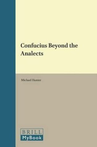 Cover of Confucius Beyond the Analects