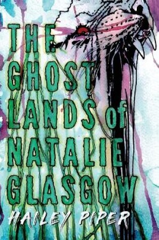 Cover of The Ghostlands of Natalie Glasgow