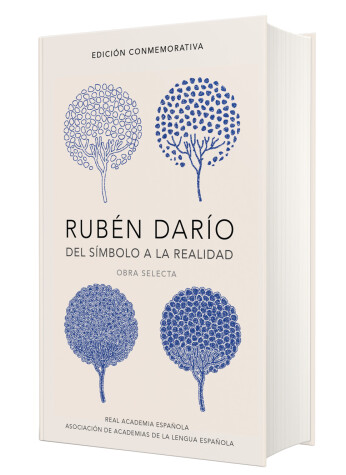 Book cover for Rubén Darío, del simbolo a la realidad. Obra selecta /  Ruben Dario, From the Sy mbol To Reality. Selected Works