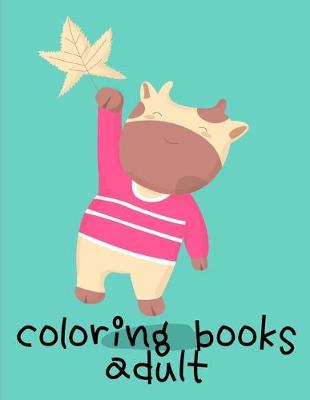 Cover of Coloring Books Adult