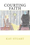 Book cover for Courting Faith