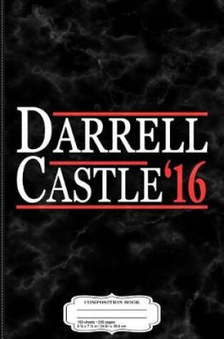 Cover of Darrell Castle 2016 Composition Notebook