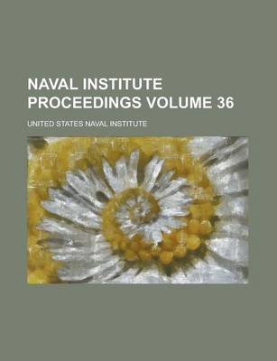 Book cover for Naval Institute Proceedings Volume 36