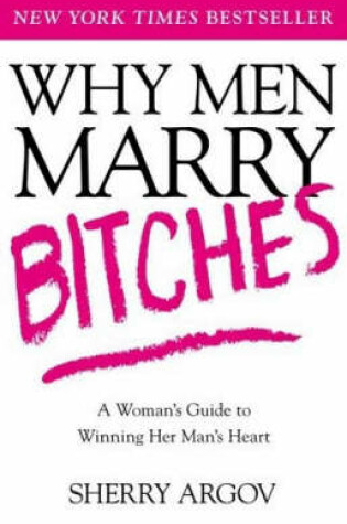 Cover of Why Men Marry Bitches