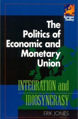 Cover of The Politics of Economic and Monetary Union