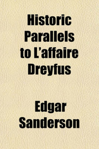 Cover of Historic Parallels to L'Affaire Dreyfus