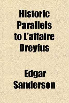 Book cover for Historic Parallels to L'Affaire Dreyfus