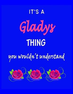 Book cover for It's A Gladys Thing You Wouldn't Understand