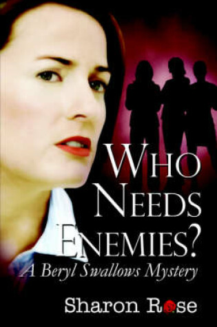 Cover of Who Needs Enemies?