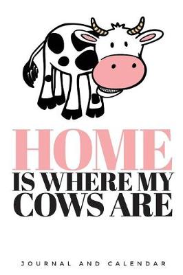 Book cover for Home Is Where My Cows Are