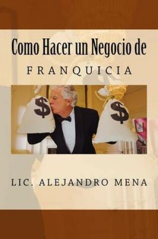 Cover of Como hacer un Negocio de Franquicia