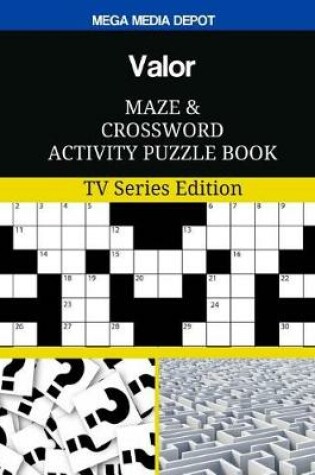 Cover of Valor Maze and Crossword Activity Puzzle Book