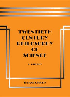 Book cover for Twentieth-Century Philosophy of Science