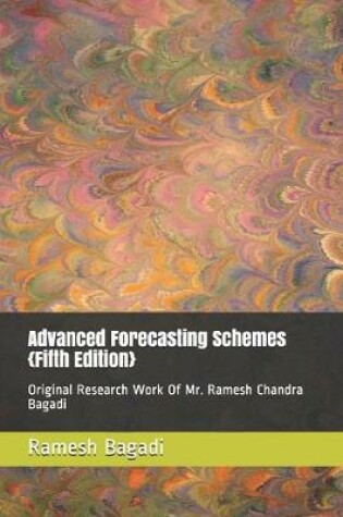 Cover of Advanced Forecasting Schemes {Fifth Edition}