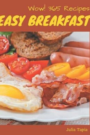 Cover of Wow! 365 Easy Breakfast Recipes