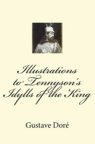 Cover of Illustrations to Tennyson's Idylls of the King