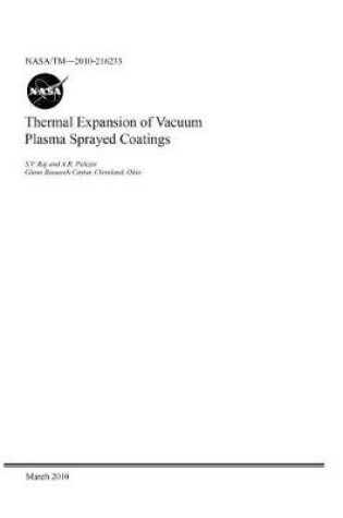 Cover of Thermal Expansion of Vacuum Plasma Sprayed Coatings