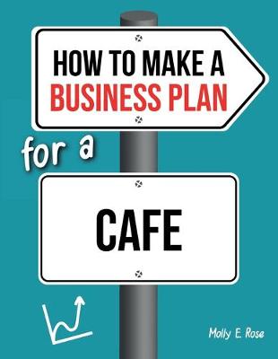 Book cover for How To Make A Business Plan For A Cafe