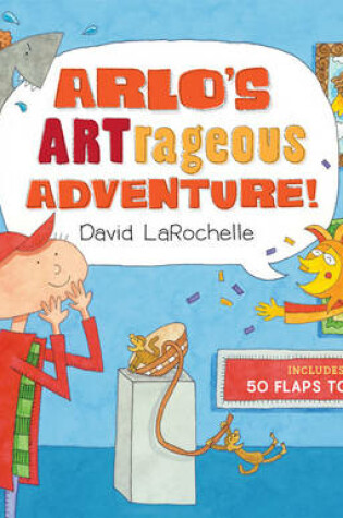 Cover of Arlo's ARTrageous Adventure!