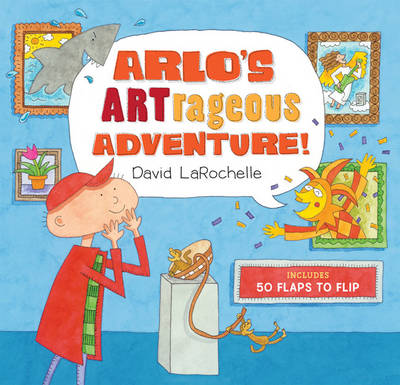 Book cover for Arlo's ARTrageous Adventure!