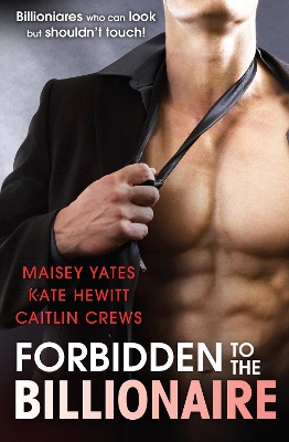 Book cover for Forbidden To The Billionaire - 3 Book Box Set