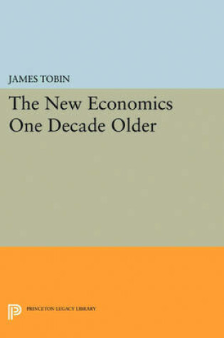 Cover of The New Economics One Decade Older