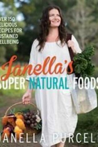Cover of Janella's Super Natural Foods