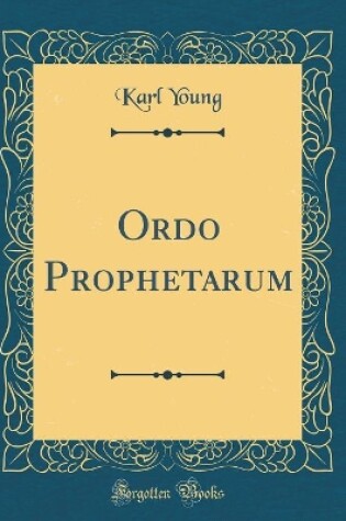 Cover of Ordo Prophetarum (Classic Reprint)