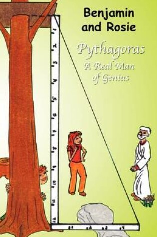 Cover of Benjamin and Rosie - Pythagoras, a Real Man of Genius