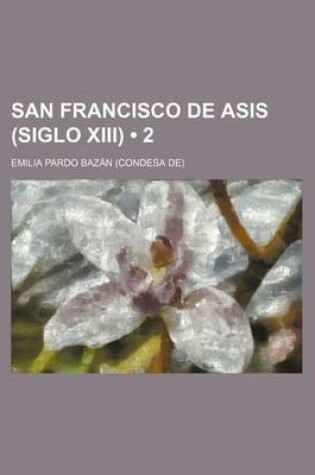 Cover of San Francisco de Asis (Siglo XIII) (2)