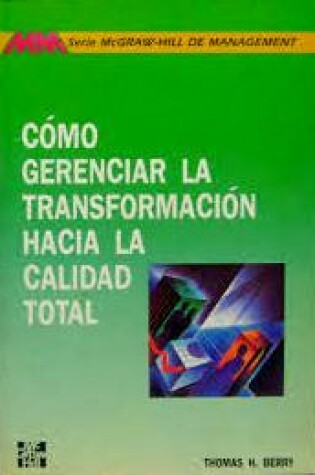 Cover of Como Gerenciar La Transformacion