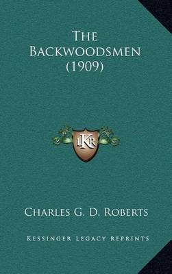 Book cover for The Backwoodsmen (1909)