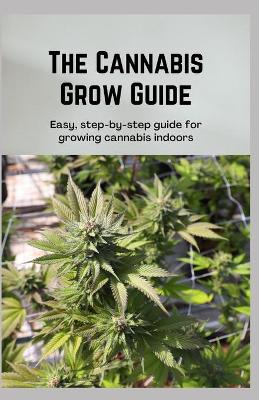 Book cover for The Cannabis Grow Guide