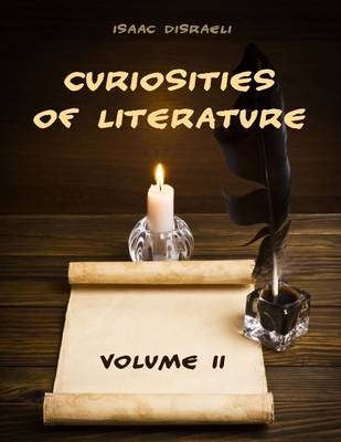 Book cover for Curiosities of Literature : Volume II (Illustrated)