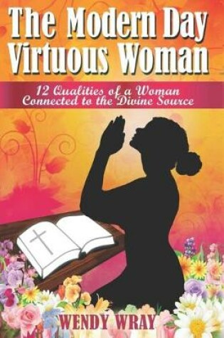 Cover of The Modern Day Virtuous Woman